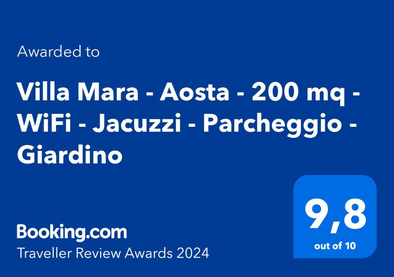 Villa Mara - Aosta - 200 Mq - Wifi - Jacuzzi - Parcheggio - Giardino Kültér fotó